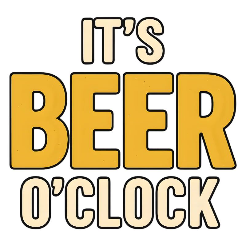 It’s Beer O’Clock