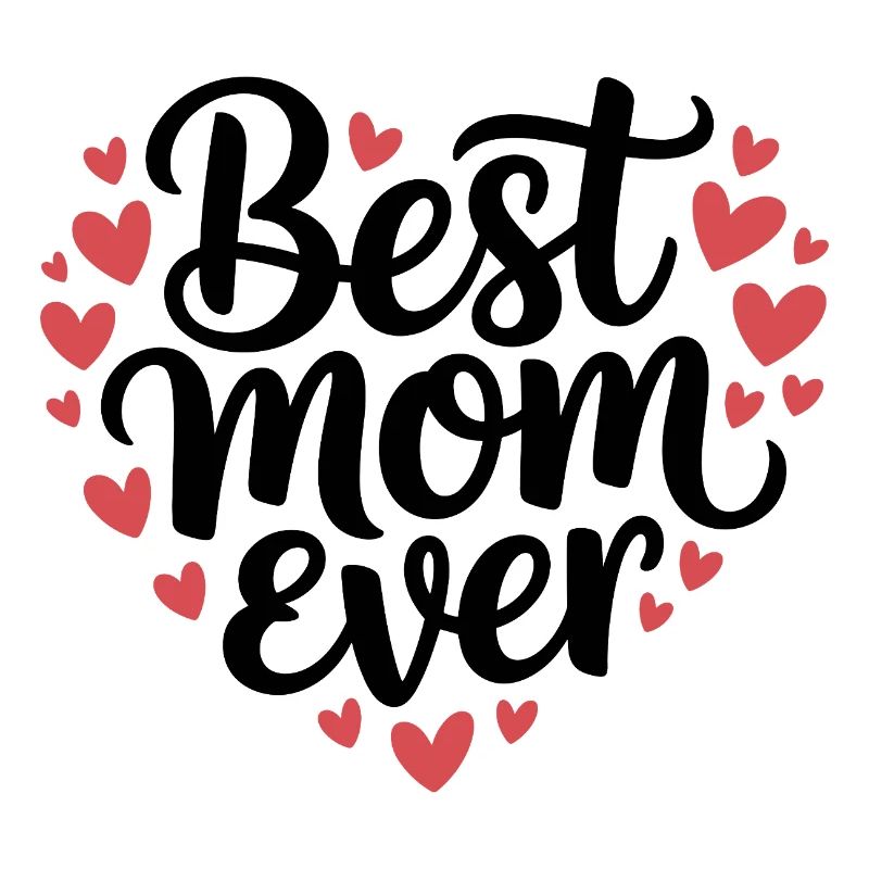 Best Mom Ever
