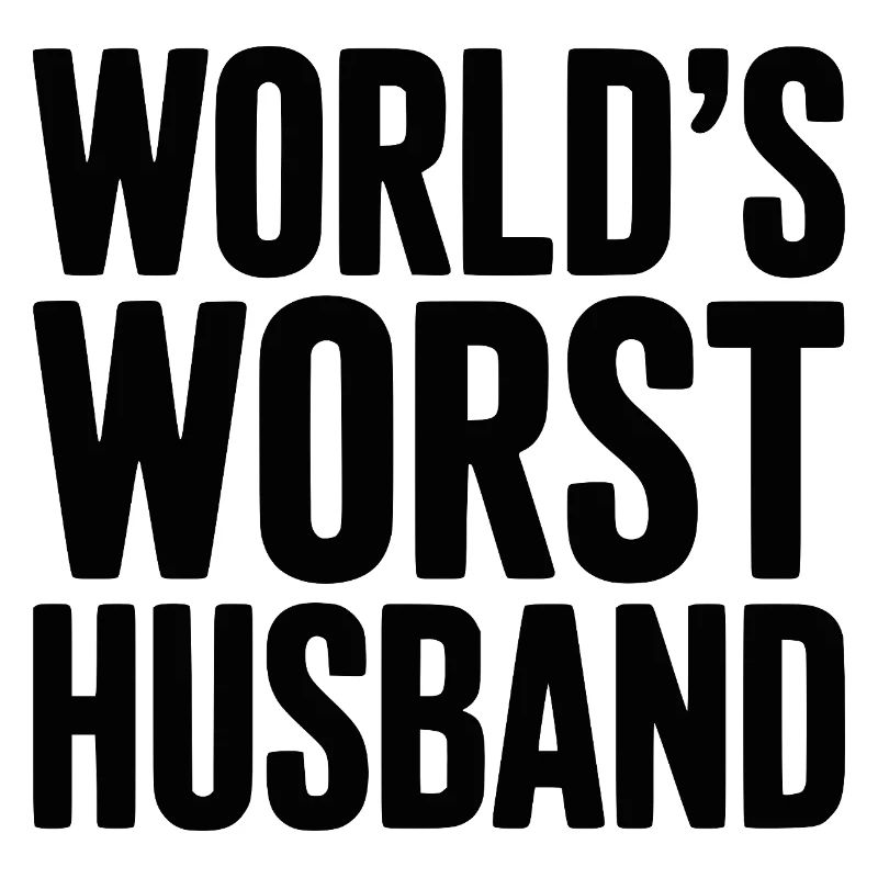 Der schlimmste Ehemann der Welt