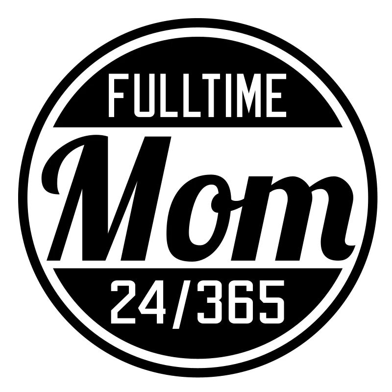 Fulltime Mom | Vollzeit Mutter