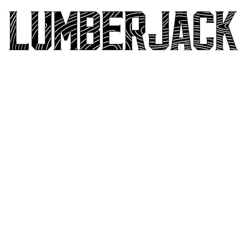 Woodwork Lumberjack Saying Tree Feller Solid Meter