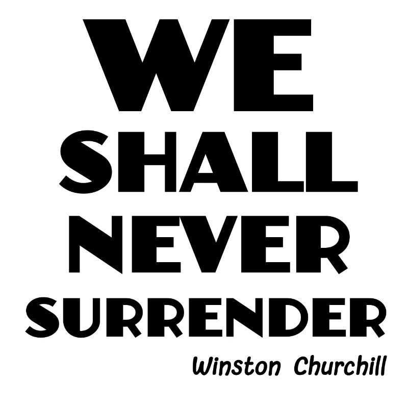 We shall never surrender!