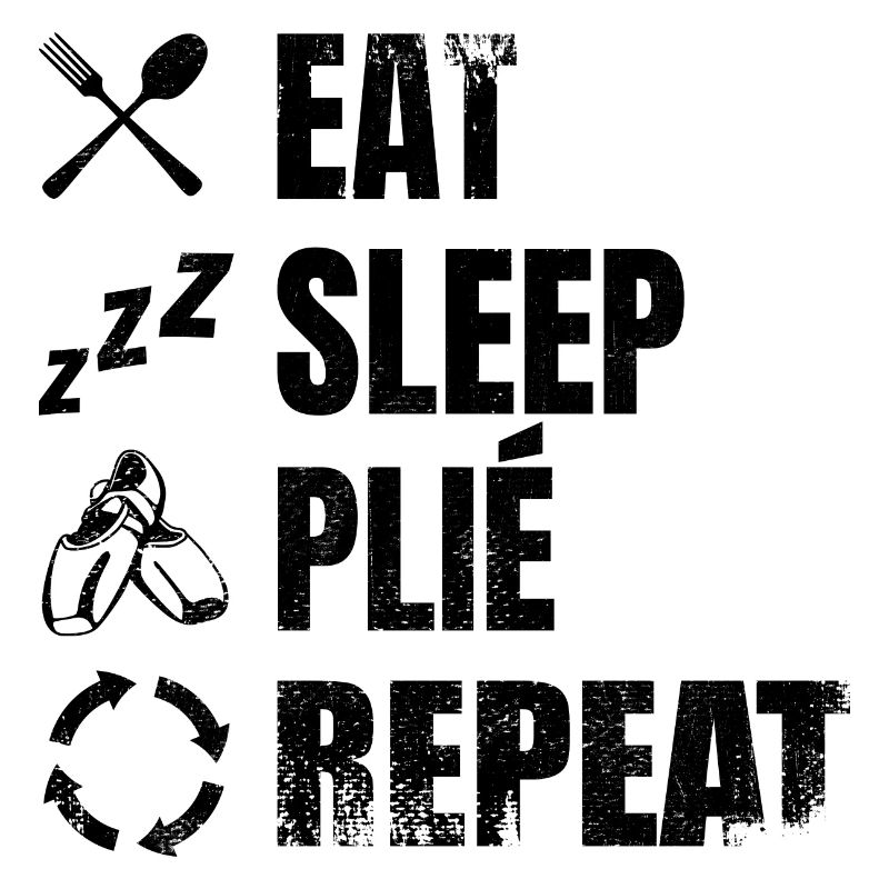 Manger dormir Plié Répéter