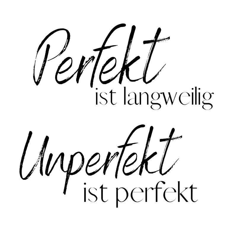 Perfekt sein