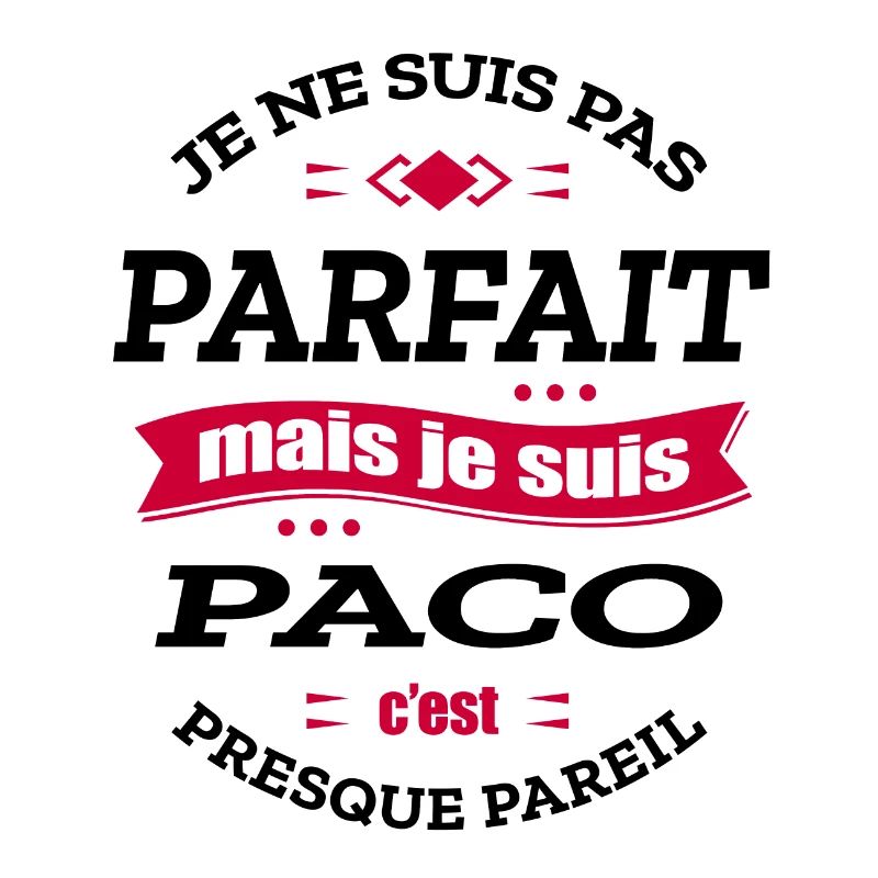 PACO PARFAIT - PRENOM PACO