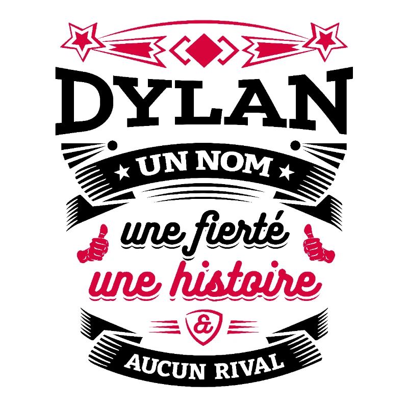 DYLAN UN NOM UNE FIERTÉ AUCUN RIVAL