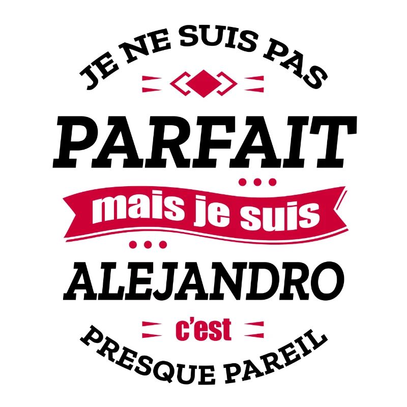 ALEJANDRO PARFAIT - PRENOM ALEJANDRO