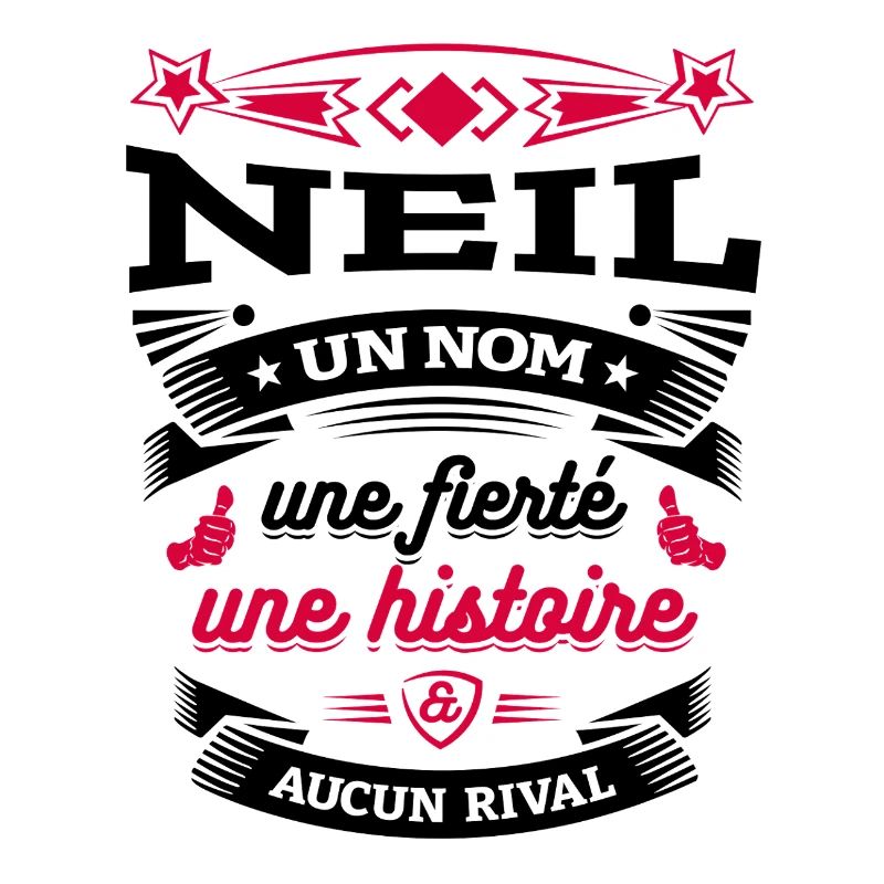 NEIL UN NOM UNE FIERTÉ AUCUN RIVAL