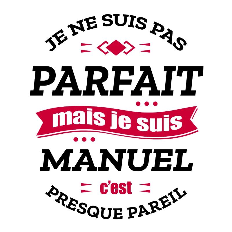 MANUEL PARFAIT - PRENOM MANUEL