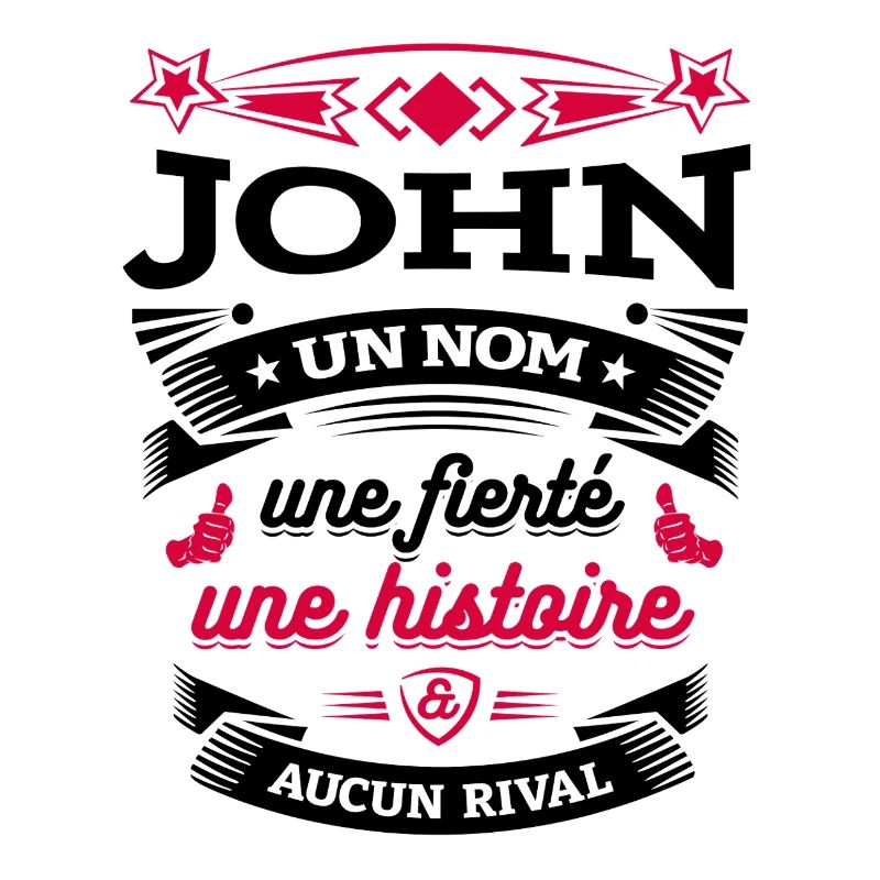 JOHN UN NOM UNE FIERTÉ AUCUN RIVAL