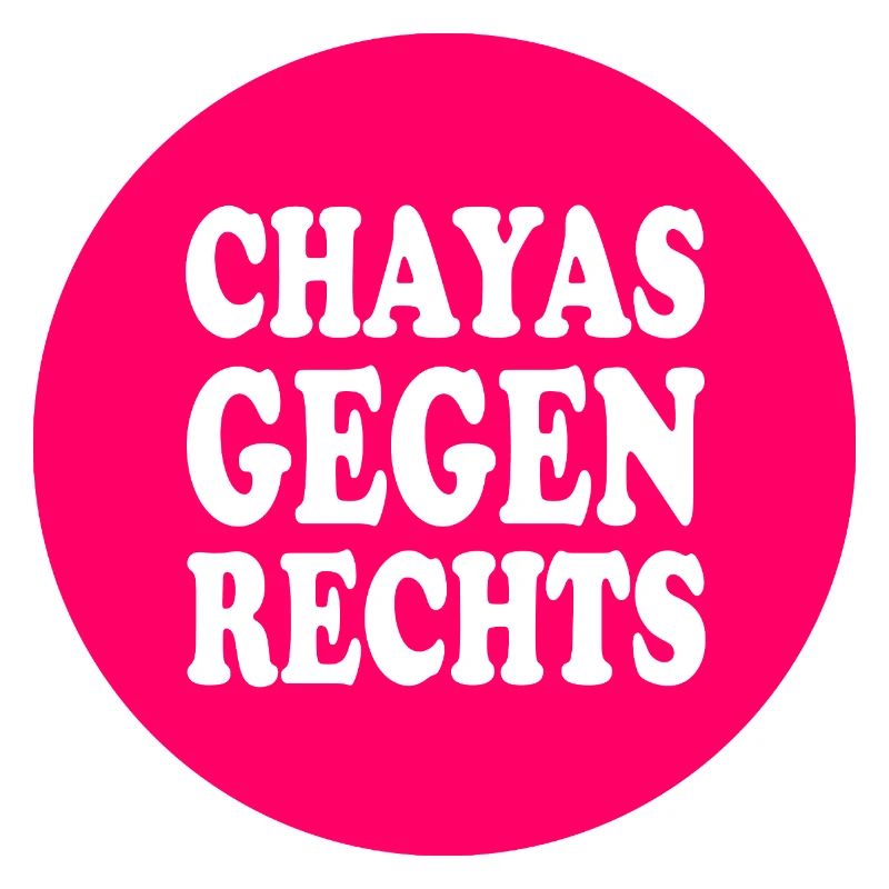 chayas gegen rechts