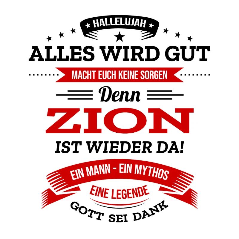 ALLES WIRD GUT, DIE LEGENDE ZION IST DA