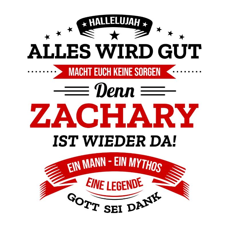 ALLES WIRD GUT, DIE LEGENDE ZACHARY IST DA