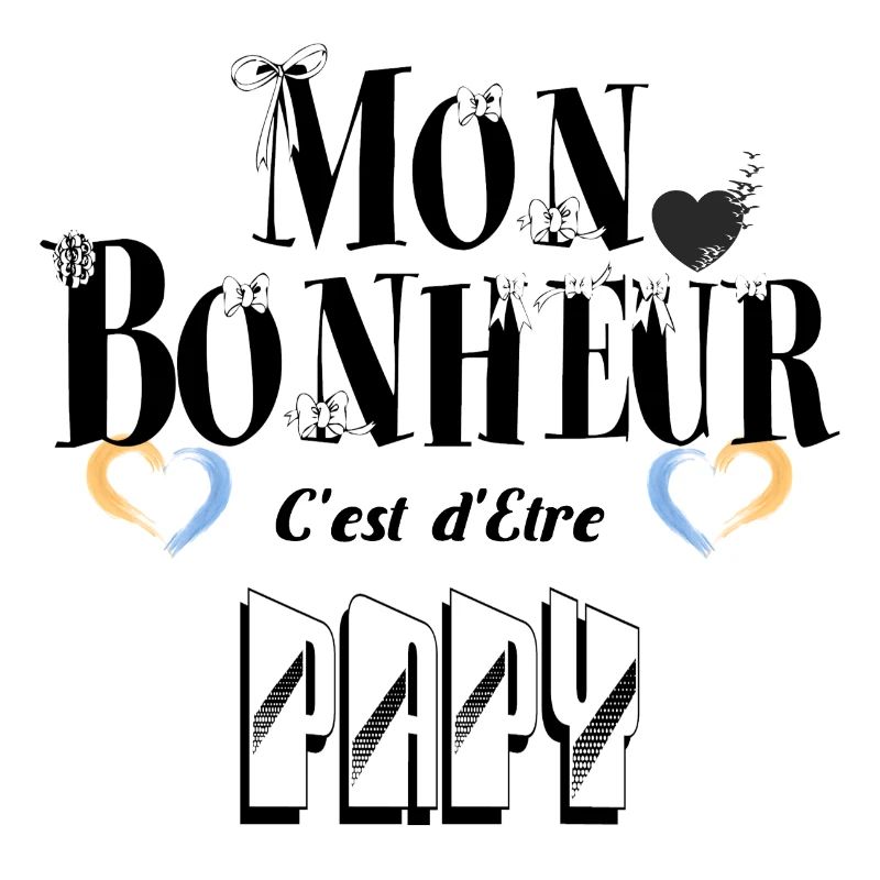 Mon Bonheur C'est d'Etre Papy