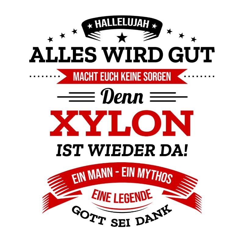 ALLES WIRD GUT, DIE LEGENDE XYLON IST DA