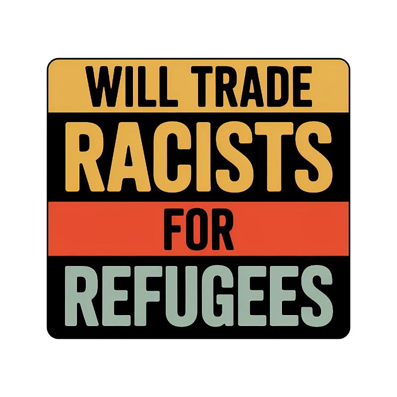 Wird Rassisten gegen Flüchtlinge tauschen – Antifa Tee