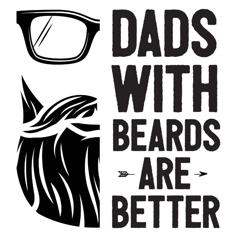 Dads with Beards Are Better