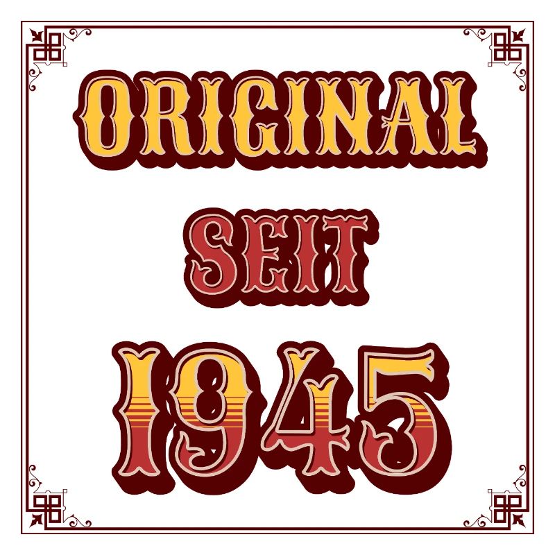 Original since 1945