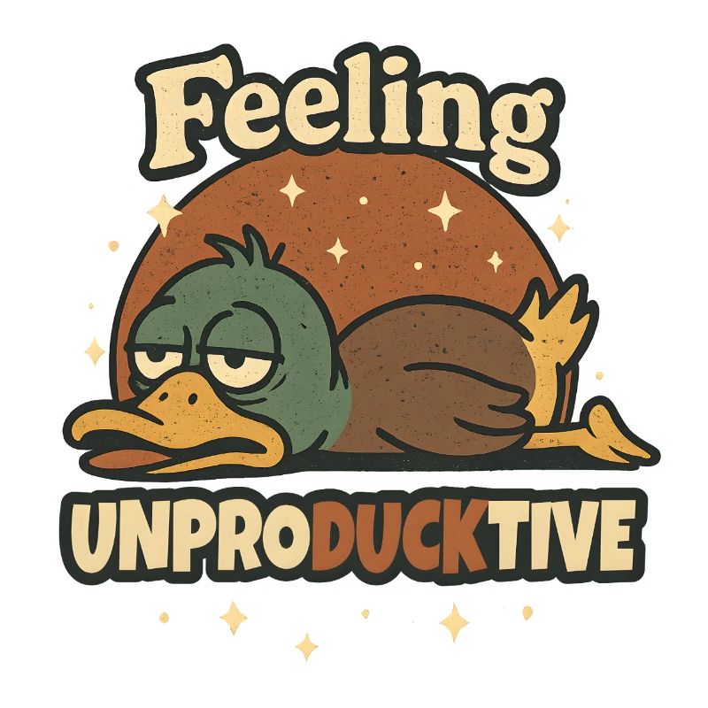 Feeling Unproductive Duck Wortspiel