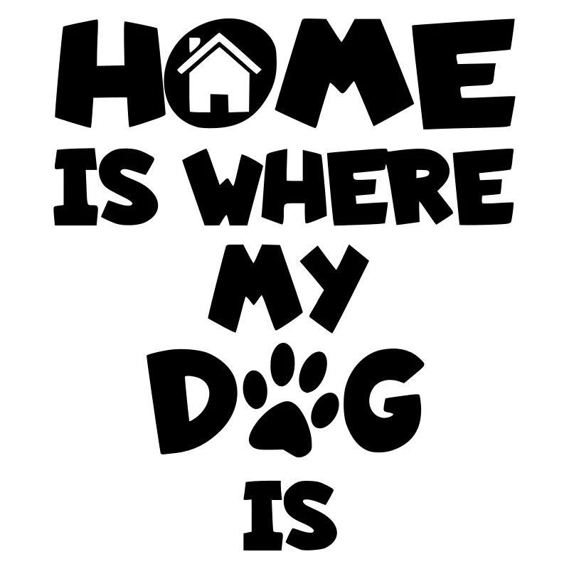 Home is where my dog is *