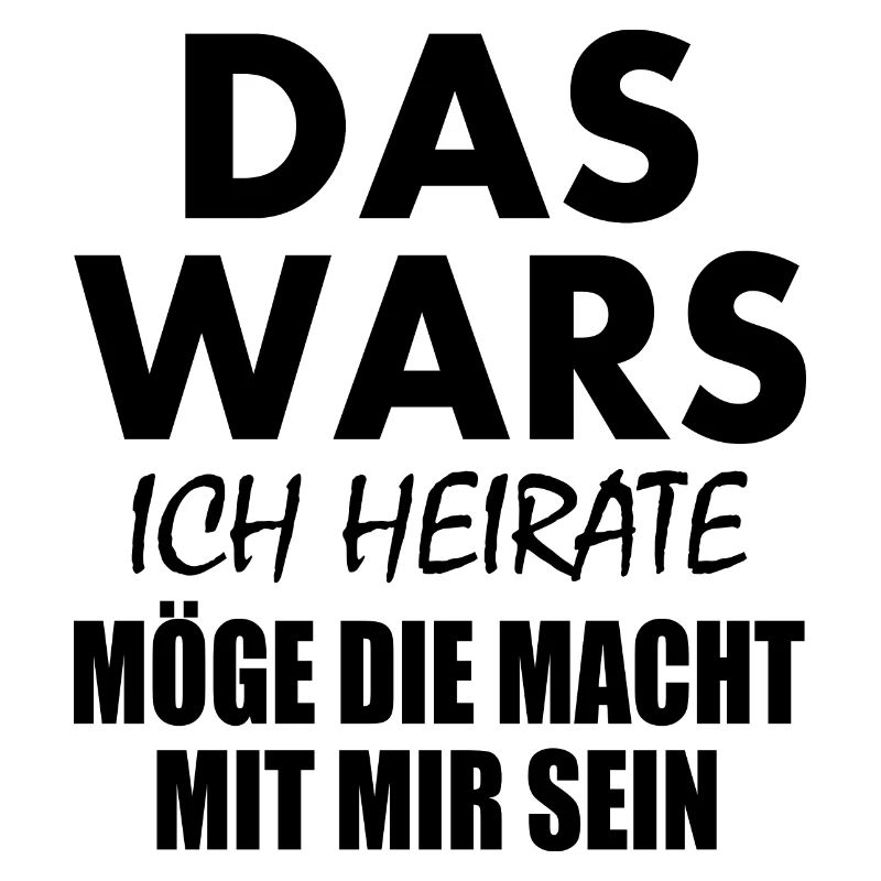 Das wars ich heirate