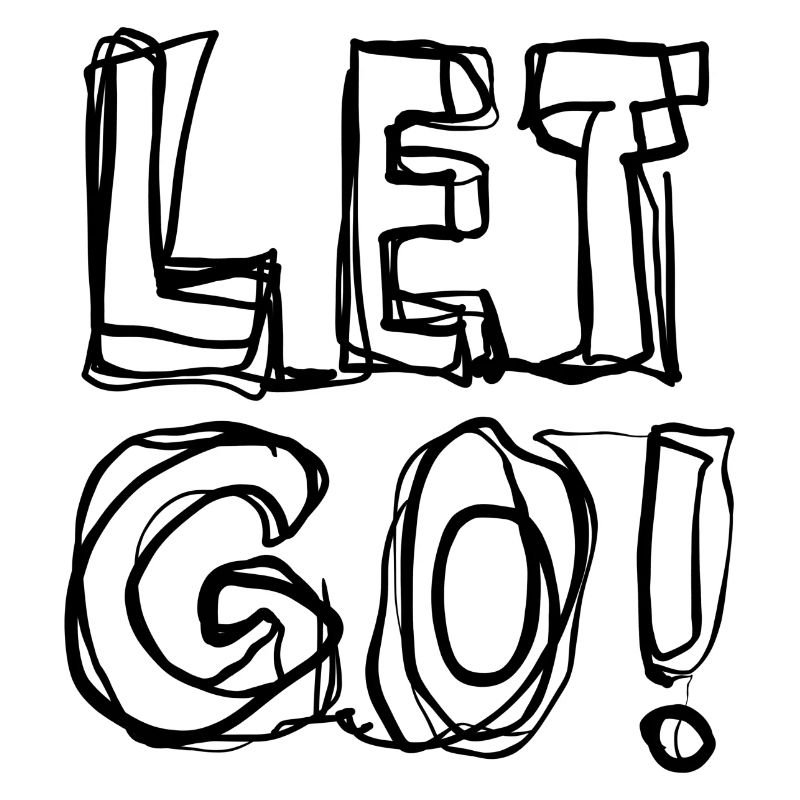 Let go