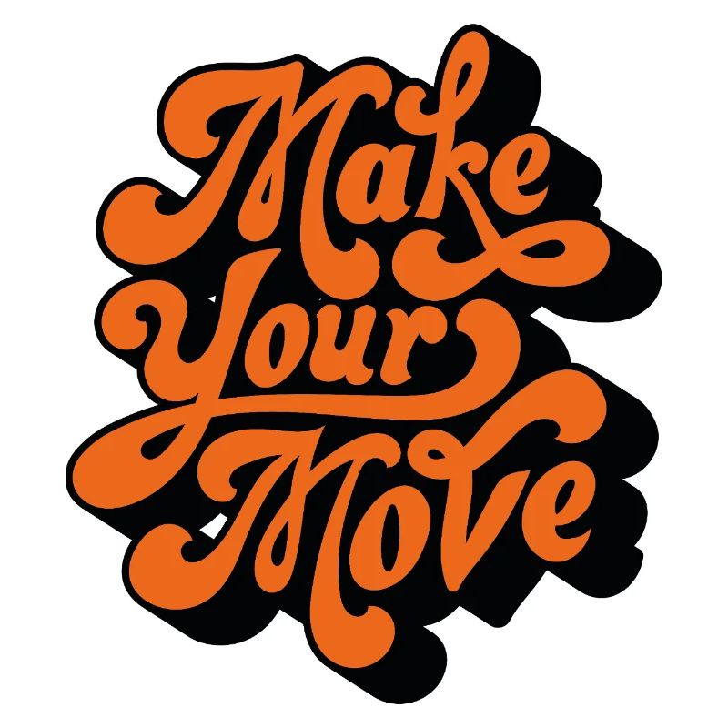 Make Your Move