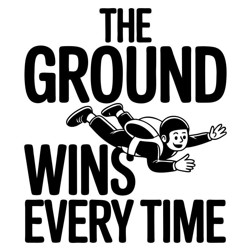 Skydiving funny saying parachute