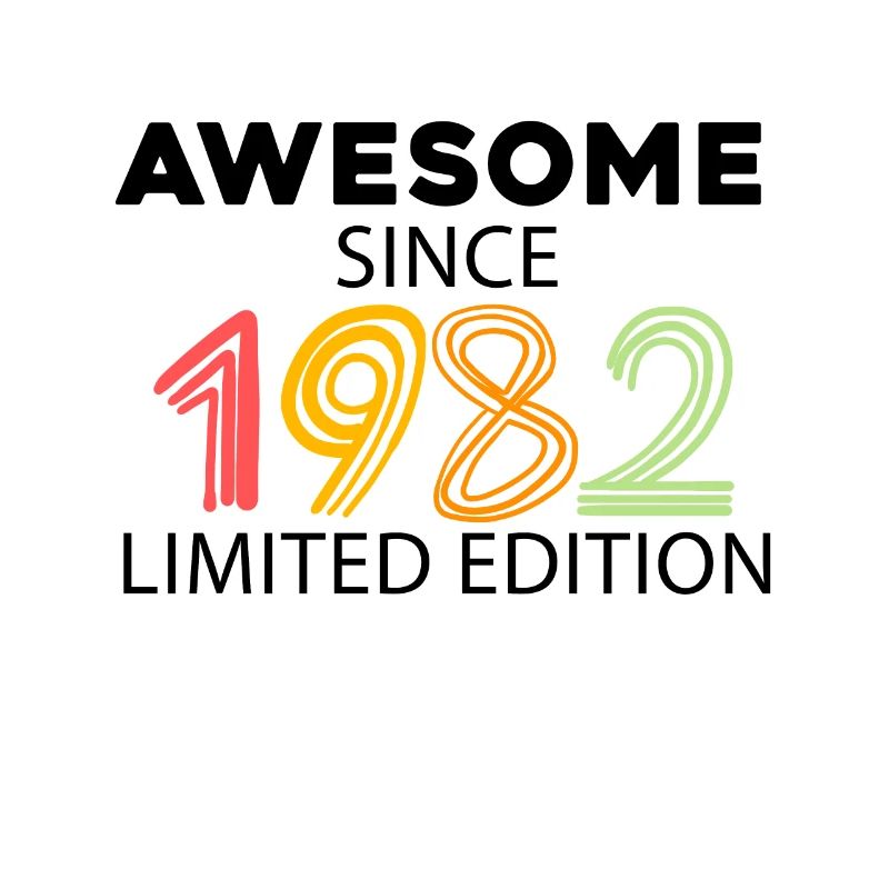 Fantastic since 1982 - born in 1982