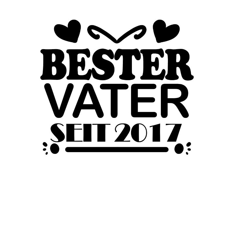 Bester Vater seit 2017