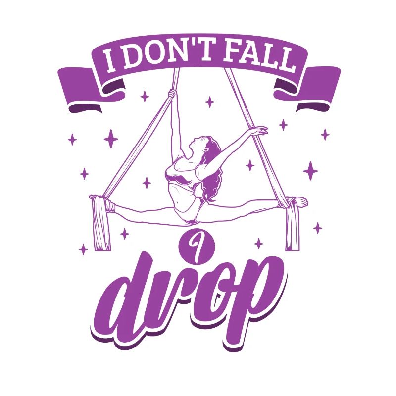 I don't fall I drop - Aerial Silk