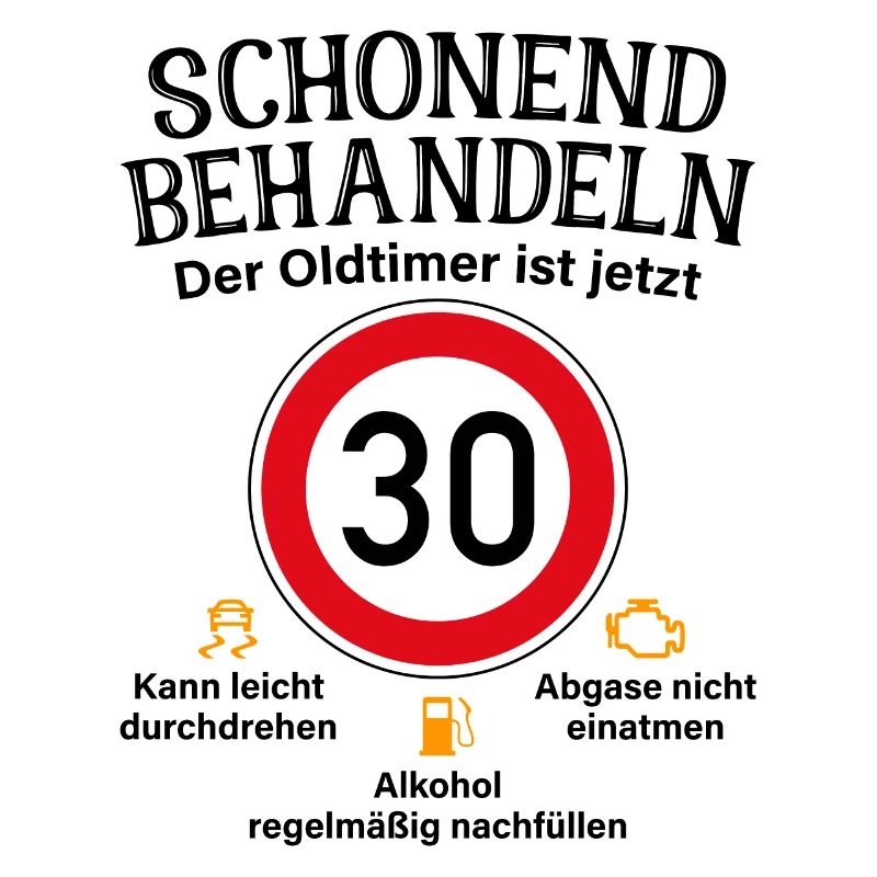 30. Geburtstag Schonend Behandeln Oldtimer Ist 30