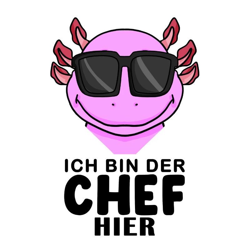 cooler Axolotl Chef Spruch