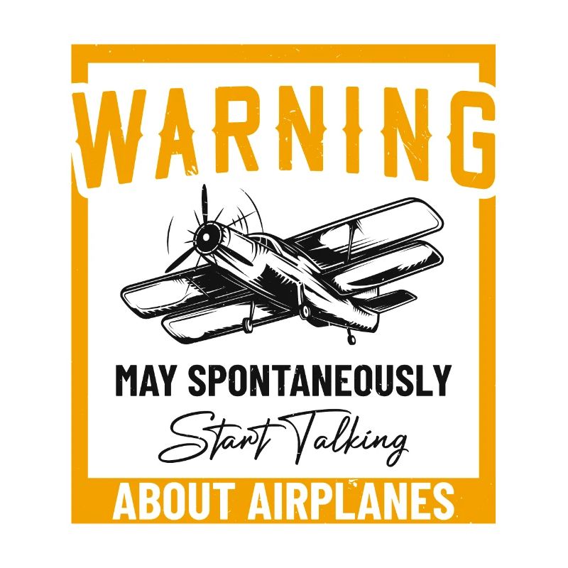 May Spontaneously Start Talking About Airplanes