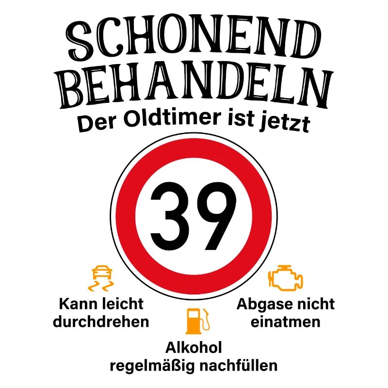 39. Geburtstag Schonend Behandeln Oldtimer Ist 39