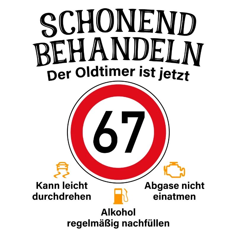 67. Geburtstag Schonend Behandeln Oldtimer Ist 67