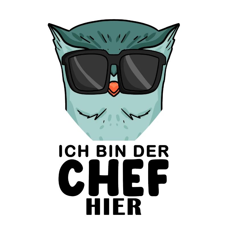 Chef Spruch mit Eule Motiv