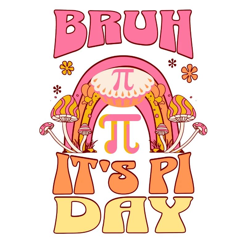 Bruh It's Pi Day 2024 Math Lovers Teachers Student