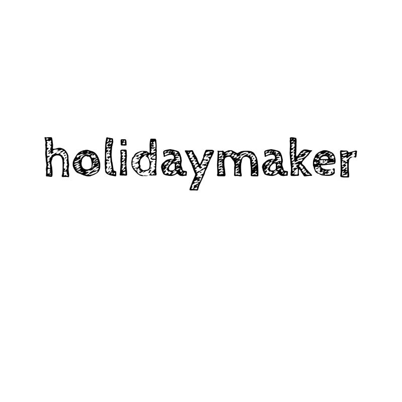 Urlauber Textgestaltung Holidaymaker Text Design