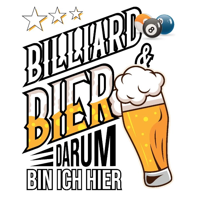 Billiard und Bier darum bin ich hier Geschenkidee