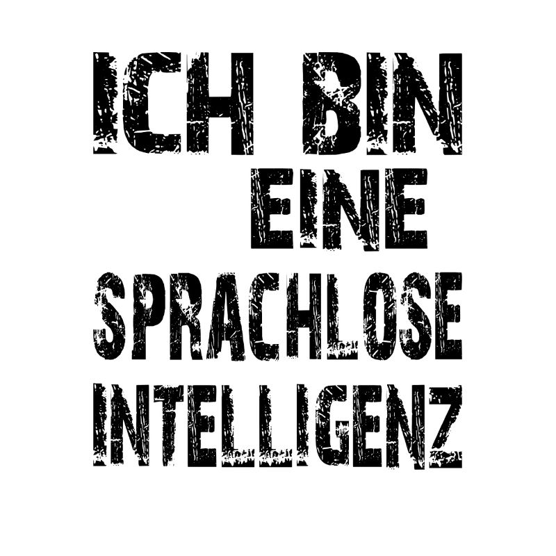 KI Spruch Ich bin eine sprachlose Intelligenz