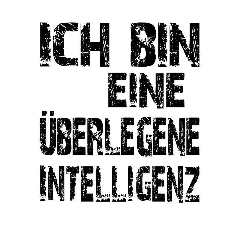 KI Spruch Ich bin eine überlegene Intelligenz