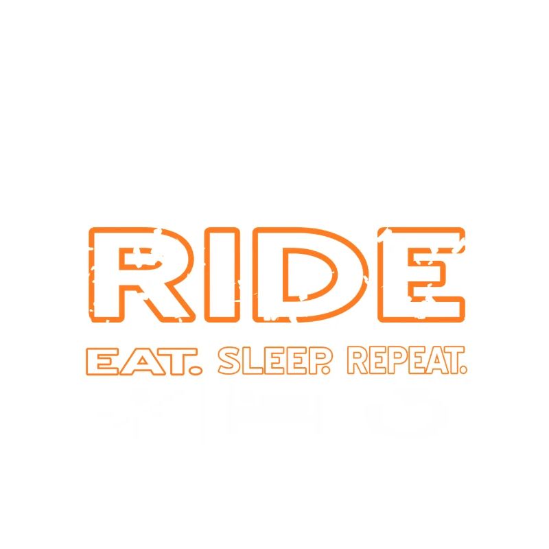Ride Eat Sleep Repeat Cyclist Life Routine