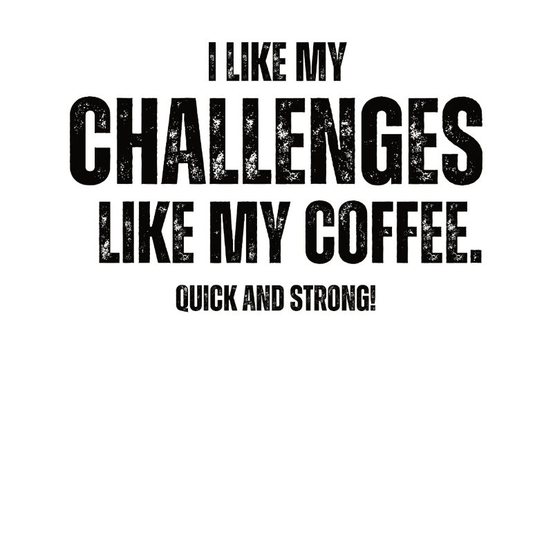 Challenges Like My Coffee Boulderer