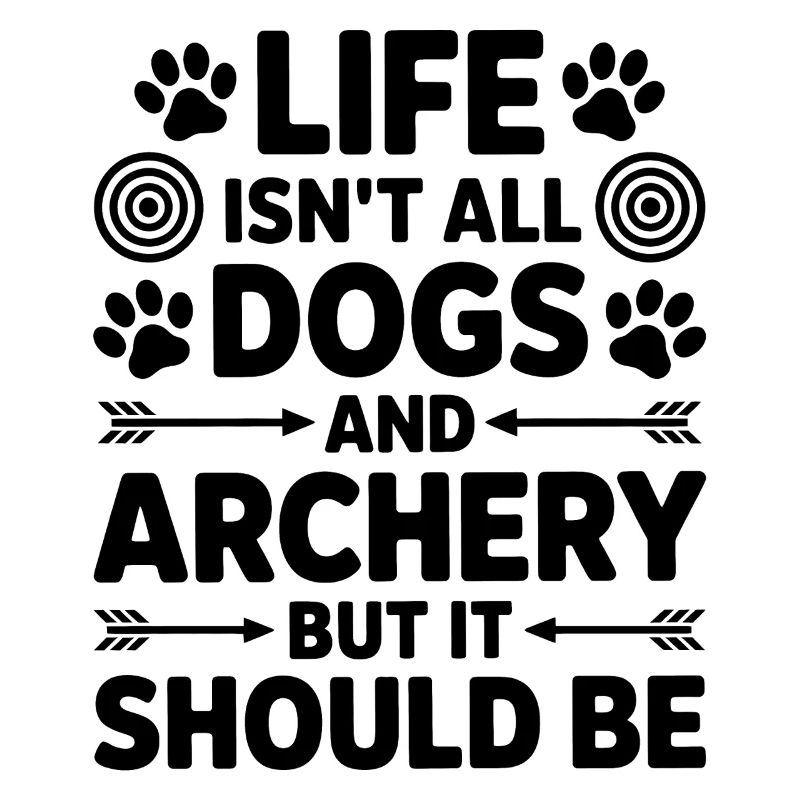 Bogenschießen Spruch Hunde Bogenschießen Geschenk