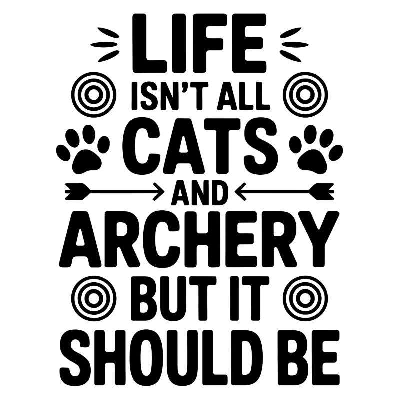 Bogenschießen Spruch Katzen Bogenschießen Geschenk