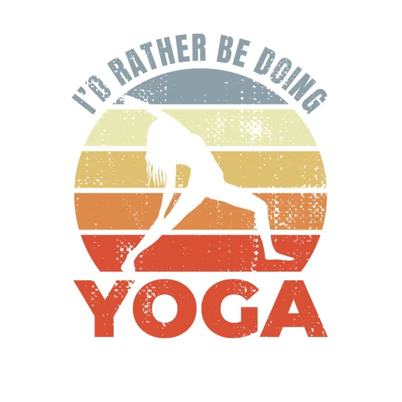 I'd Rather Be Doing Yoga