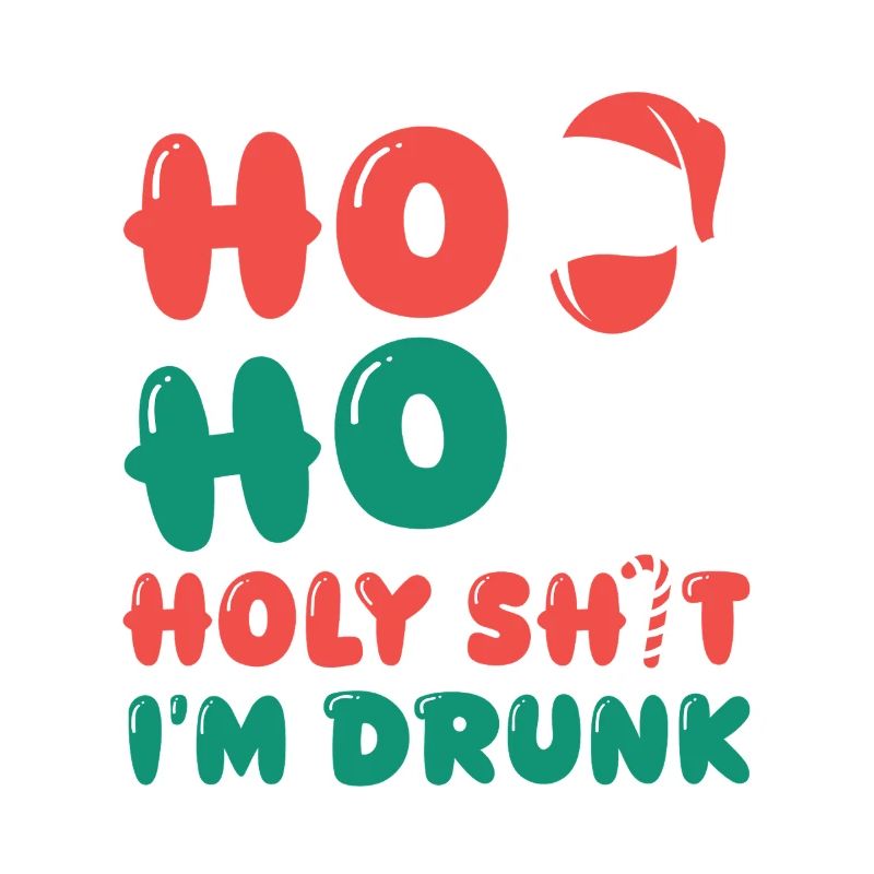 HoHo Holy Shi*t I'm Drunk