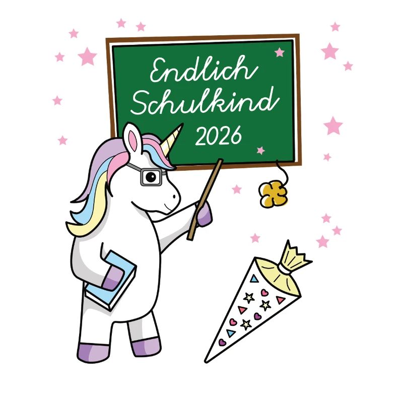 Endlich Schulkind 2026 Einschulung Schule Einhorn