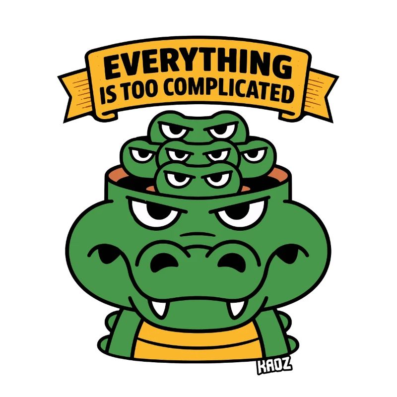 Everything Is Too Complicated Alligator